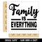 Family is Everything Square Rubber Stamp for Stamping Crafting